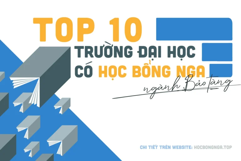 Top 10 trường đại học có học bổng Nga ngành Bảo tàng