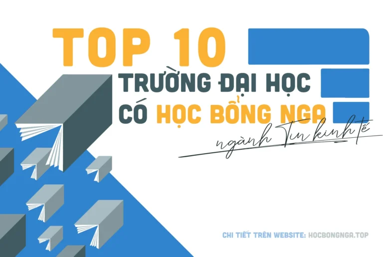 Top 10 trường đại học có học bổng Nga ngành Tin kinh tế